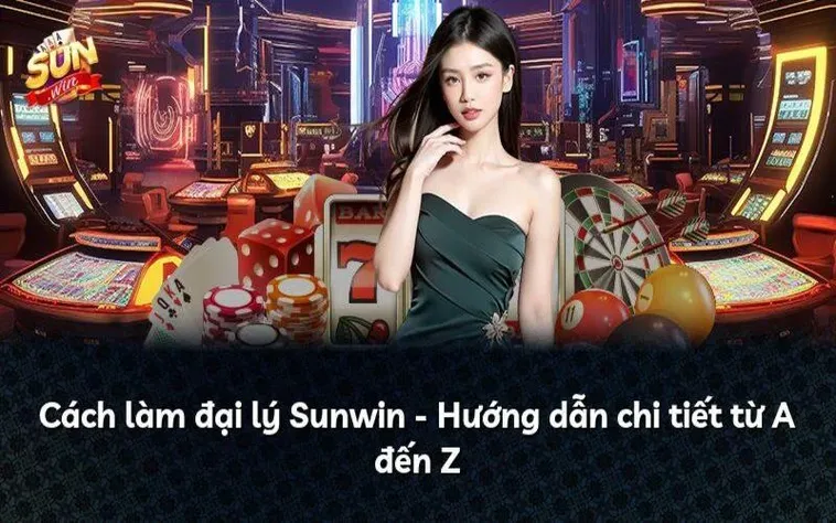Cơ Hội Trở Thành Đại Lý Sunwin Kiếm Thu Nhập Khủng Mỗi Tháng